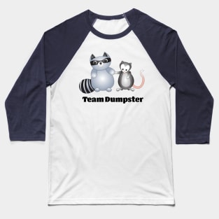 Team Dumpster Trash Panda and Possum Baseball T-Shirt